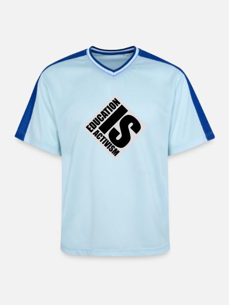 L’éducation est activisme Bildung Aktivismus Déclaration - T-shirt de foot unisexe en mesh - bleu clair/bleu foncé