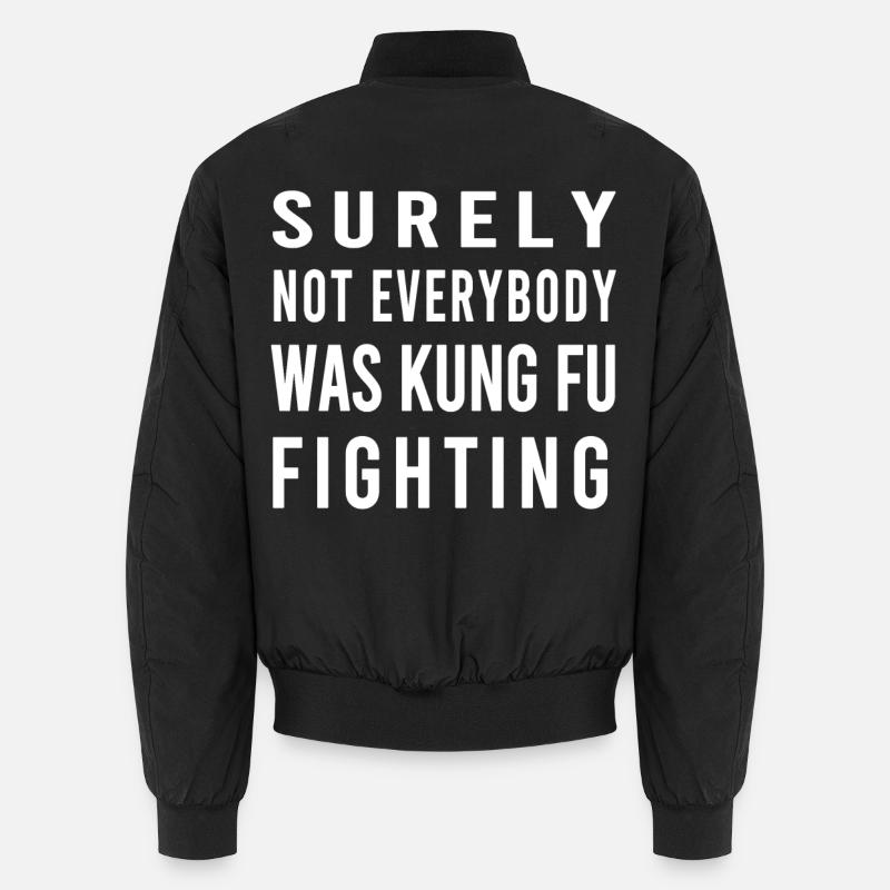 Not Everybody Was Kung Fu Style Unisex Bomber Jacket