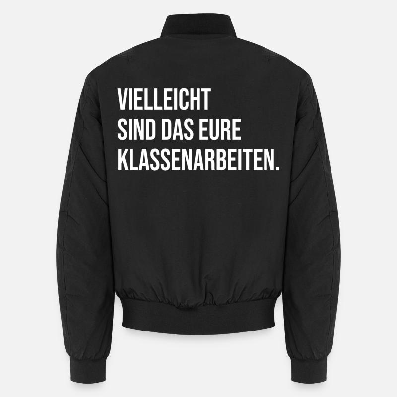 Vielleicht sind das eure Klassenarbeiten (Weiß) Unisex Bomberjacke