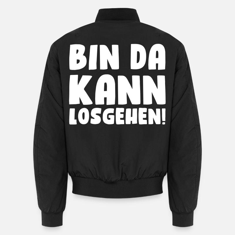 Bin da, kann losgehen! - Unisex Bomberjacke - Schwarz