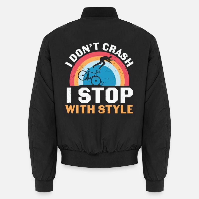 Cycling I Don’t Crash I Stop With Style Unisex Bomber Jacket