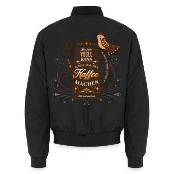 Der frühe Vogel kann den Kaffee machen Büro Spruch - Unisex Bomberjacke - Schwarz - Hinten - AI Model Male 185 light (185cm)