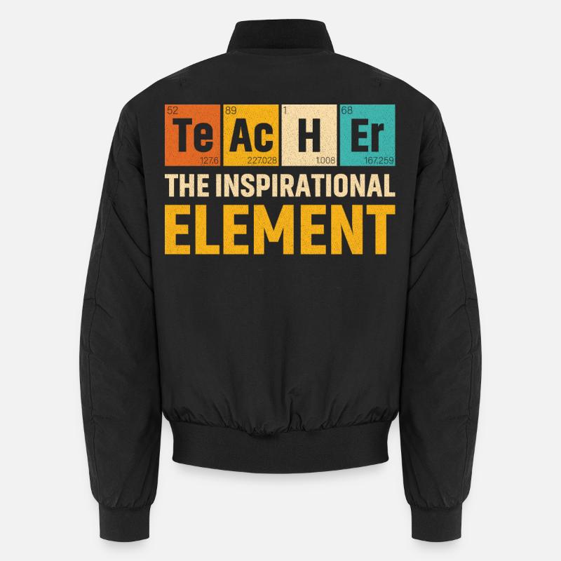 Teacher The Inspirational Element Teacher Unisex Bomber Jacket
