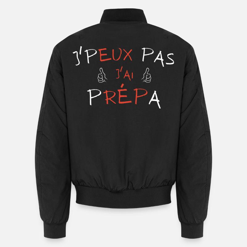 j'peux pas j'ai prépa Bomber unisexe