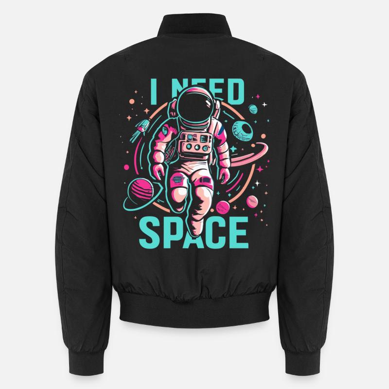 I need Space Astronaut - Unisex Bomberjacke - Schwarz