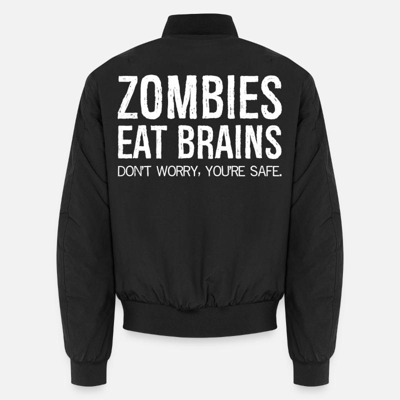Zombies Eat Brains Funny Shirt - Unisex Bomber Jacket - black