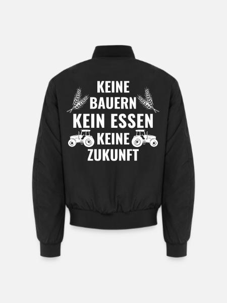 Keine Bauern kein Essen keine Zukunft - Unisex Bomberjacke - Schwarz