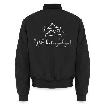 Gut – Das ist ein gutes Zeichen – Positives Zitat. - Unisex Bomberjacke - Schwarz - Hinten - AI Model Male 185 light (185cm)