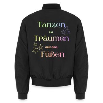 Dancing is dreaming with your feet! - Unisex Bomber Jacket - black - Back - AI Model Male 185 light (185cm)