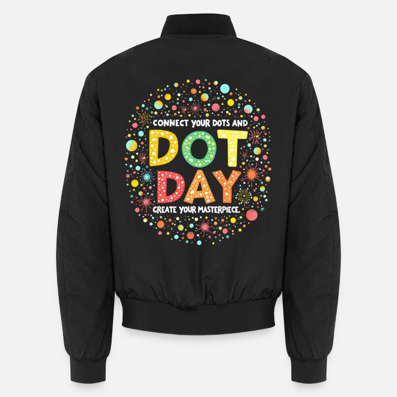 DOT DAY, CONNECT YOUR DOTS CREATE YOUR MASTERPIECE Unisex Bomber Jacket