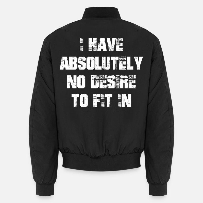 Je n’ai absolument aucune envie de m’intégrer Bomber unisexe