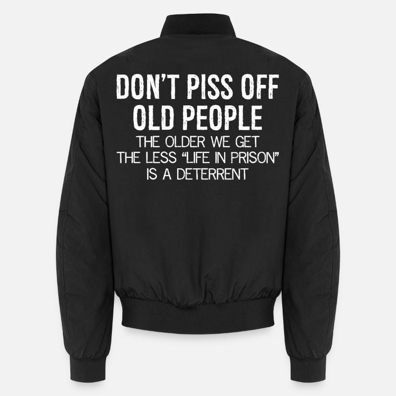don't piss off old people - Unisex Bomber Jacket - black