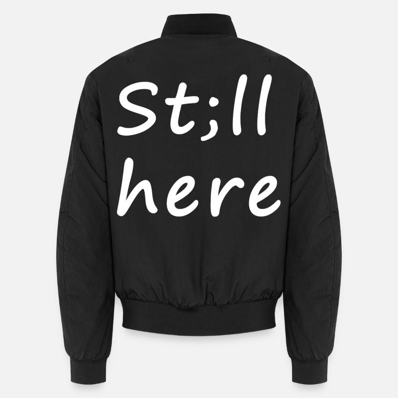 St; ll here – still not silent Unisex Bomber Jacket
