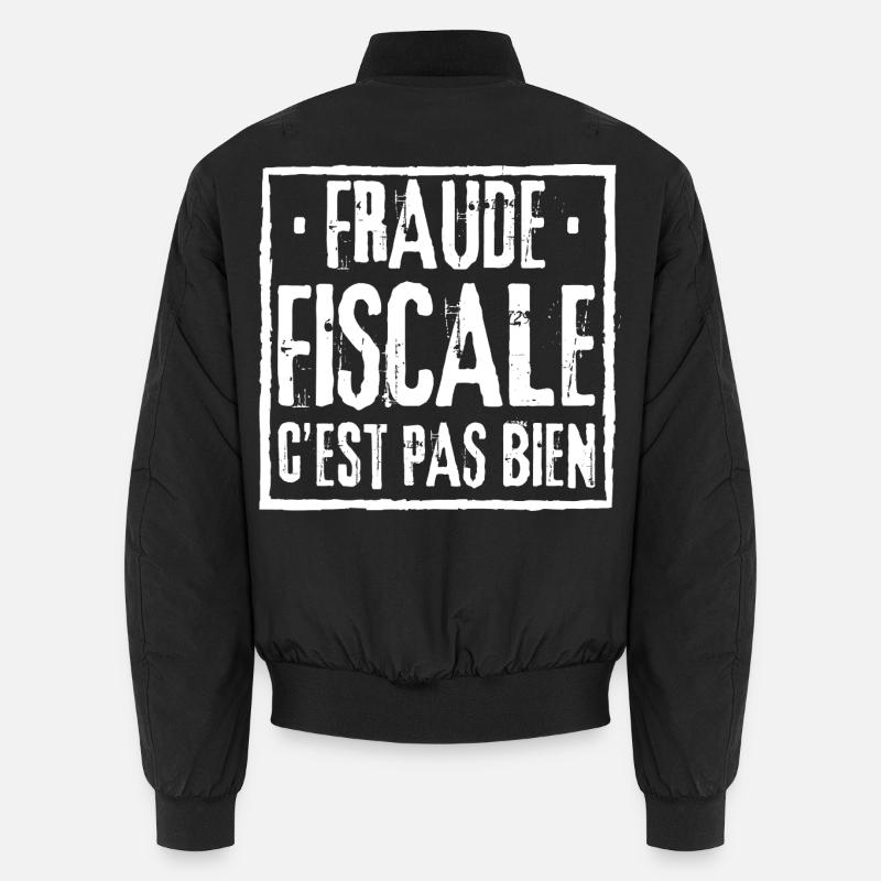 FRAUDE FISCALE C'EST PAS BIEN - Bomber unisexe - noir