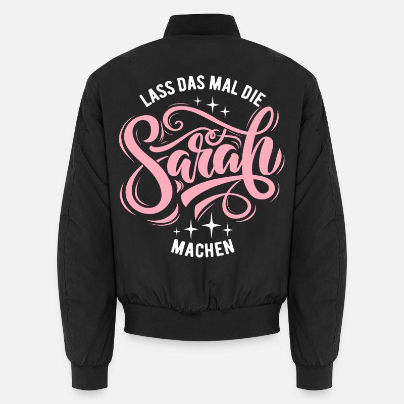 Let Sarah do that - name day Unisex Bomber Jacket