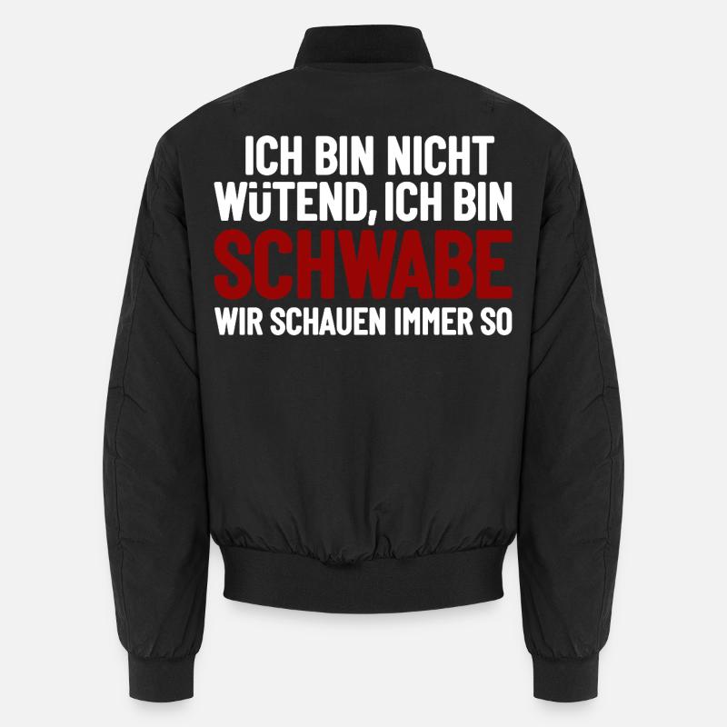 Ich bin nicht wütend - ich bin Schwabe Unisex Bomberjacke