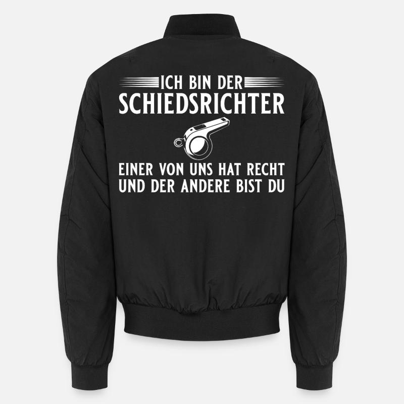 Schiedsrichter Einer hat recht - Schiri - Unisex Bomberjacke - Schwarz