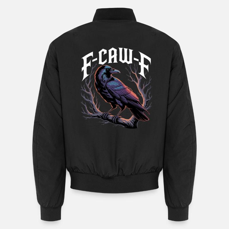F-CAW-F Crow – Raven Sarcasm Gothic Design Unisex Bomber Jacket