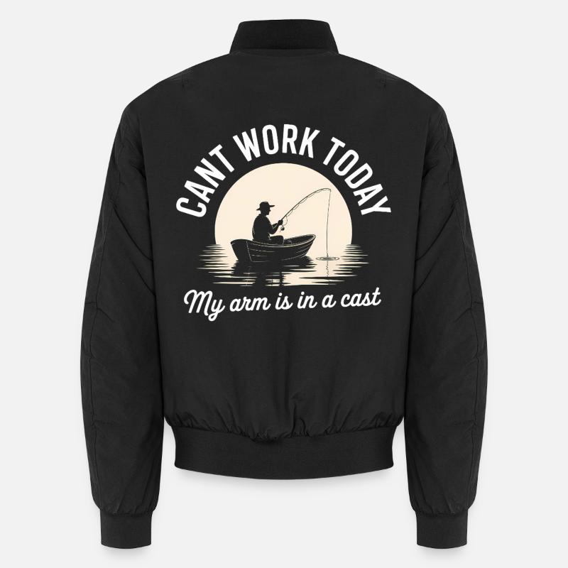 Can't work today, My arm is in a cast - Funny Fish Unisex Bomber Jacket