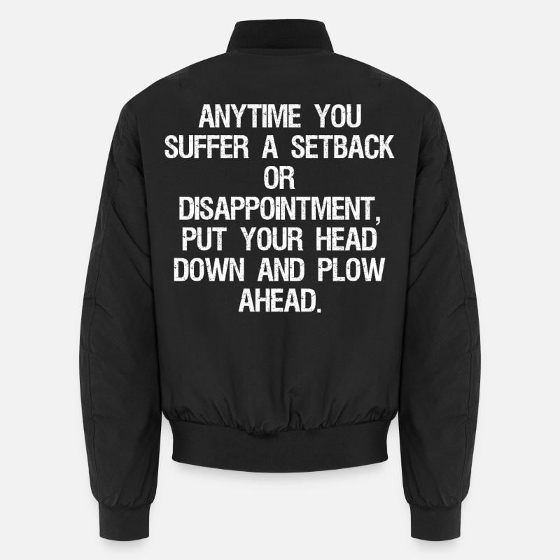 anytime you suffer a setback or disappointment Unisex Bomberjacke