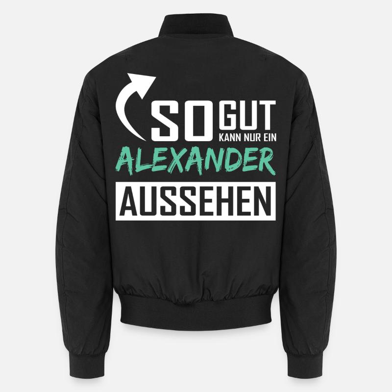 Only an Alexander can look so good Unisex Bomber Jacket