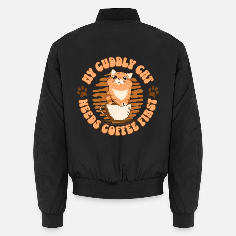 My Cuddly Cat - Needs Coffee First Unisex Bomberjacke