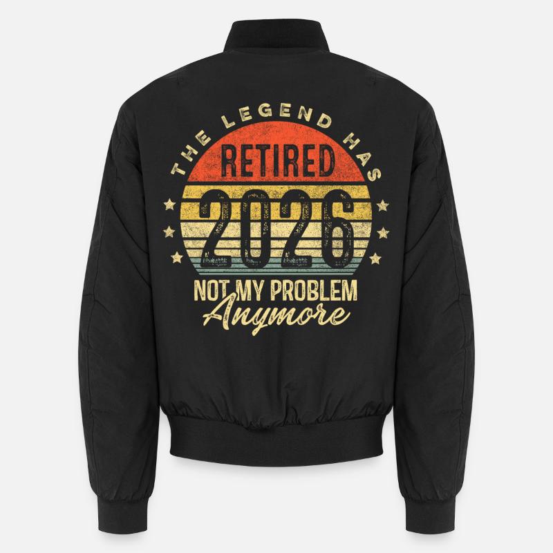 La légende a pris sa retraite en 2026, ce n’est plus mon problème Bomber unisexe