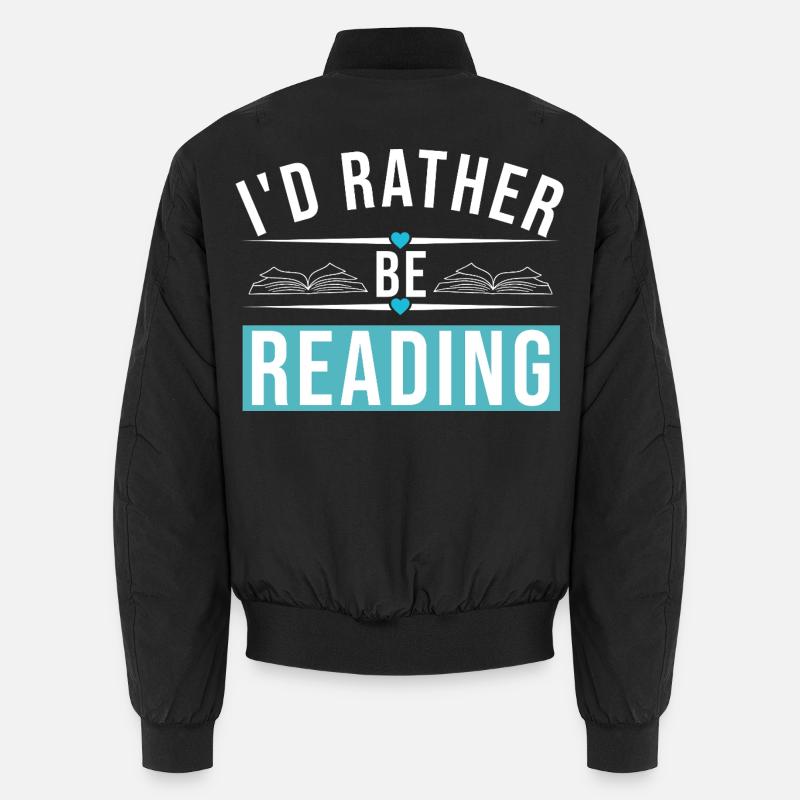 I'D RATHER BE READING - Unisex Bomber Jacket - black