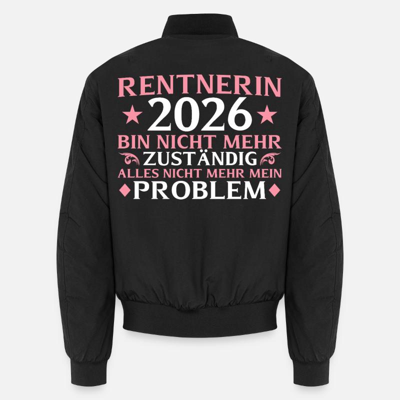 Pension : Adieu 2026 : Plus responsable - retraités Bomber unisexe