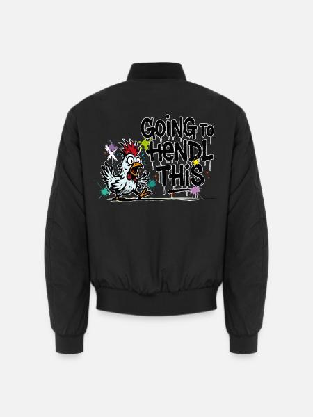 Going to Hendl This Spruch Wortspiel Hühner - Unisex Bomberjacke - Schwarz