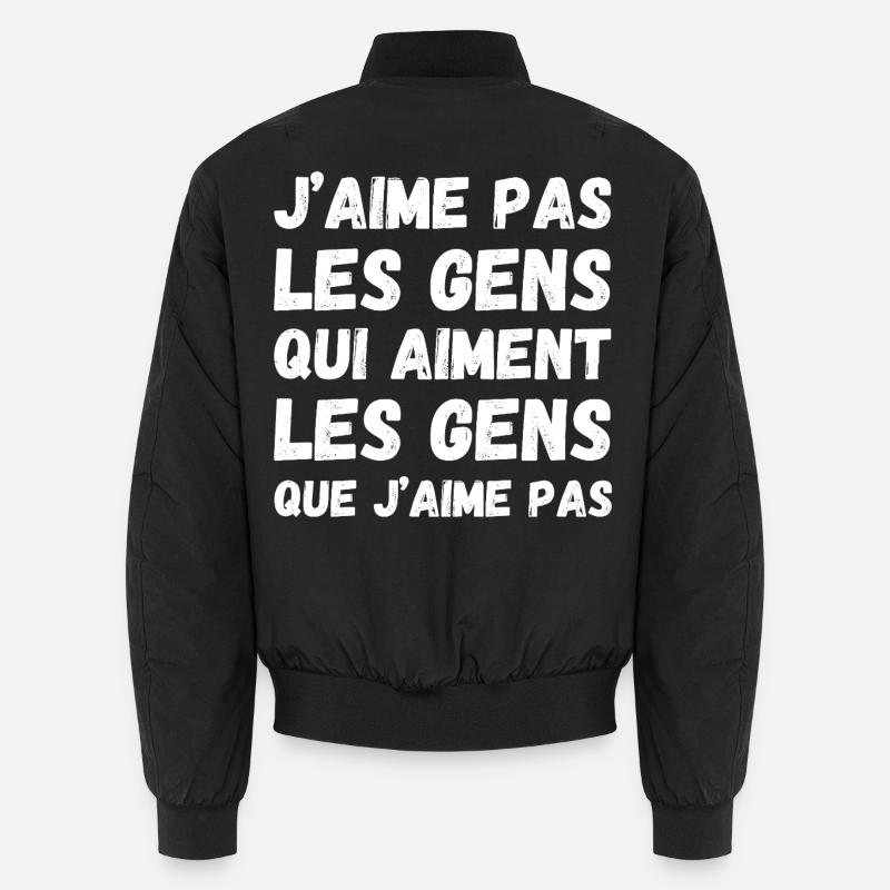 Les gens que j'aime pas Bomber unisexe