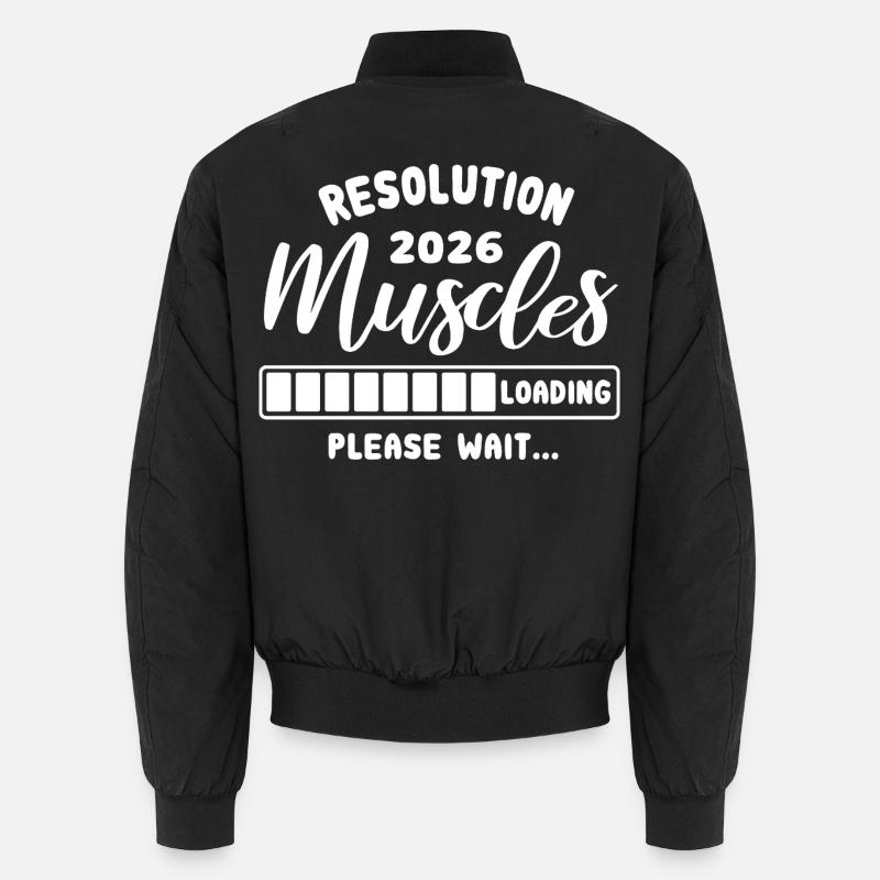 Resolution 2026 | Muscles Loading | Gym Outfit Unisex Bomber Jacket