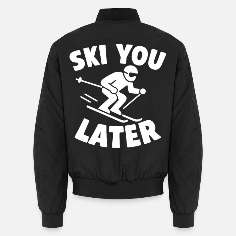Ski You Later – Skier Spruch - Bomber unisexe - noir