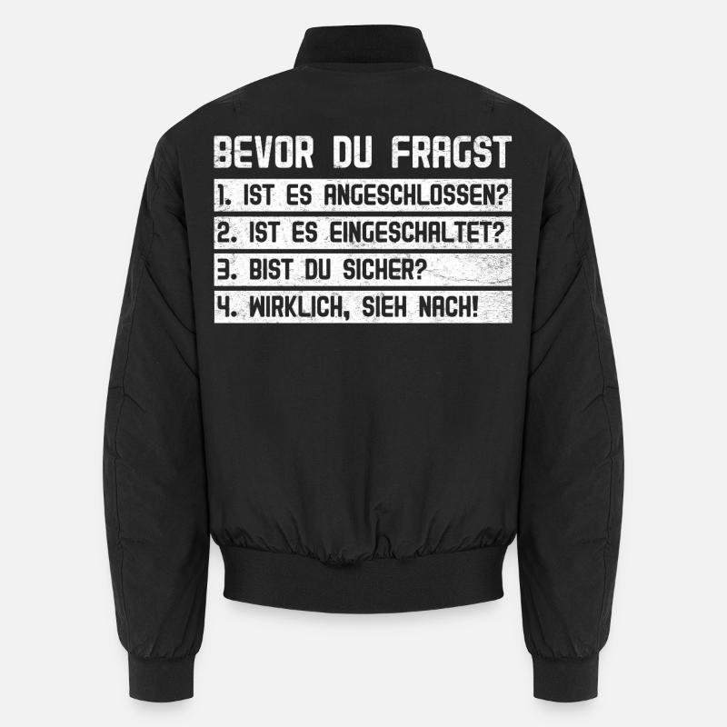 Ordinateur AVANT DE DEMANDER 1.IS ÇA S’EST CONNECTÉ ? Bomber unisexe