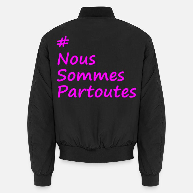 #NousSommesPartoutes - Unisex Bomber Jacket - black