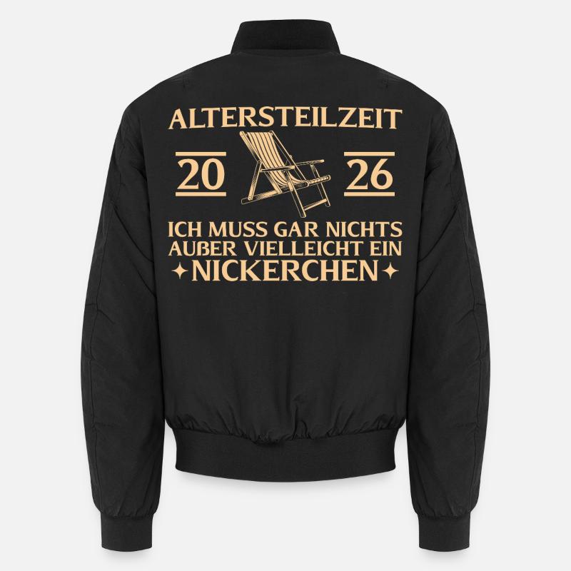 Altersteilzeit 2026 Muss nix außer Nickerchen Unisex Bomberjacke