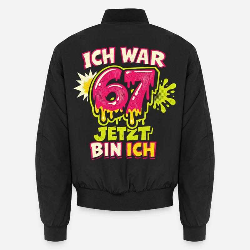 67 six sept j’avais 6 ans maintenant 7 ans Bomber unisexe