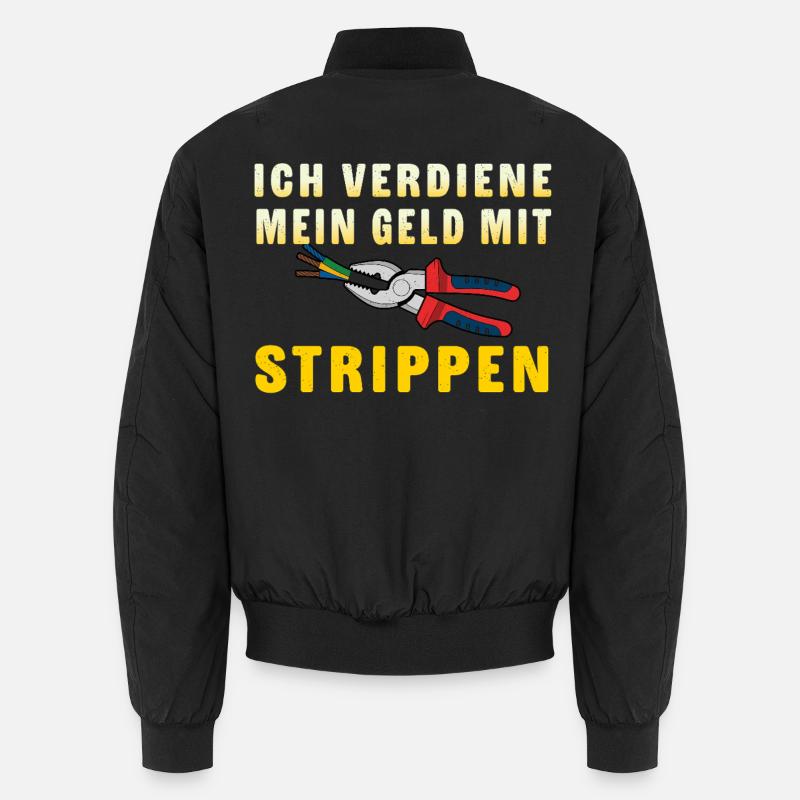 Elektriker Spruch Geld mit Strippen Verdienen - Unisex Bomberjacke - Schwarz
