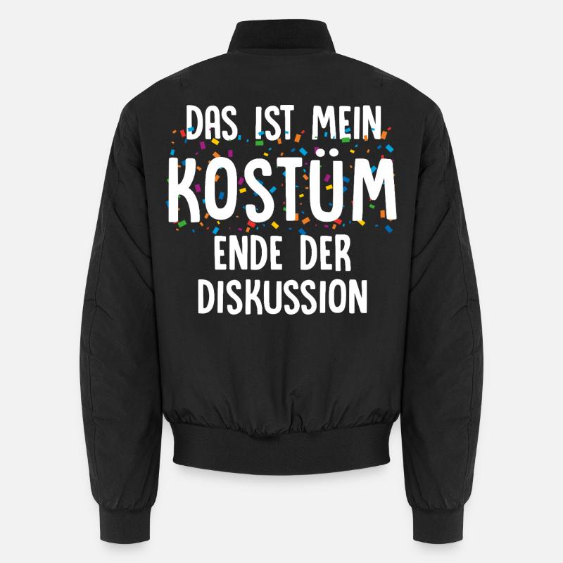 Das Ist Mein Kostüm Ende Der Diskussion Unisex Bomberjacke