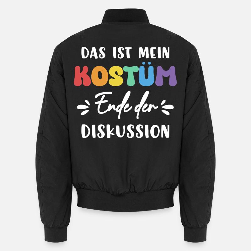 Das Ist Mein Kostüm Ende Der Diskussion Unisex Bomberjacke