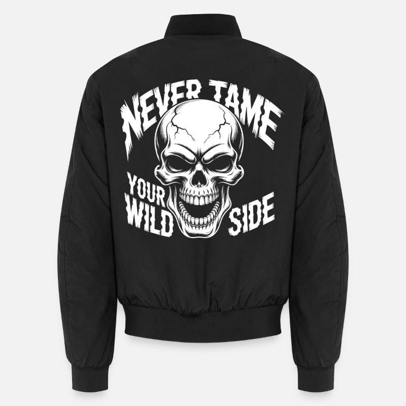 Never Tame Your Wild Side Skull – Gothic Design Unisex Bomberjacke