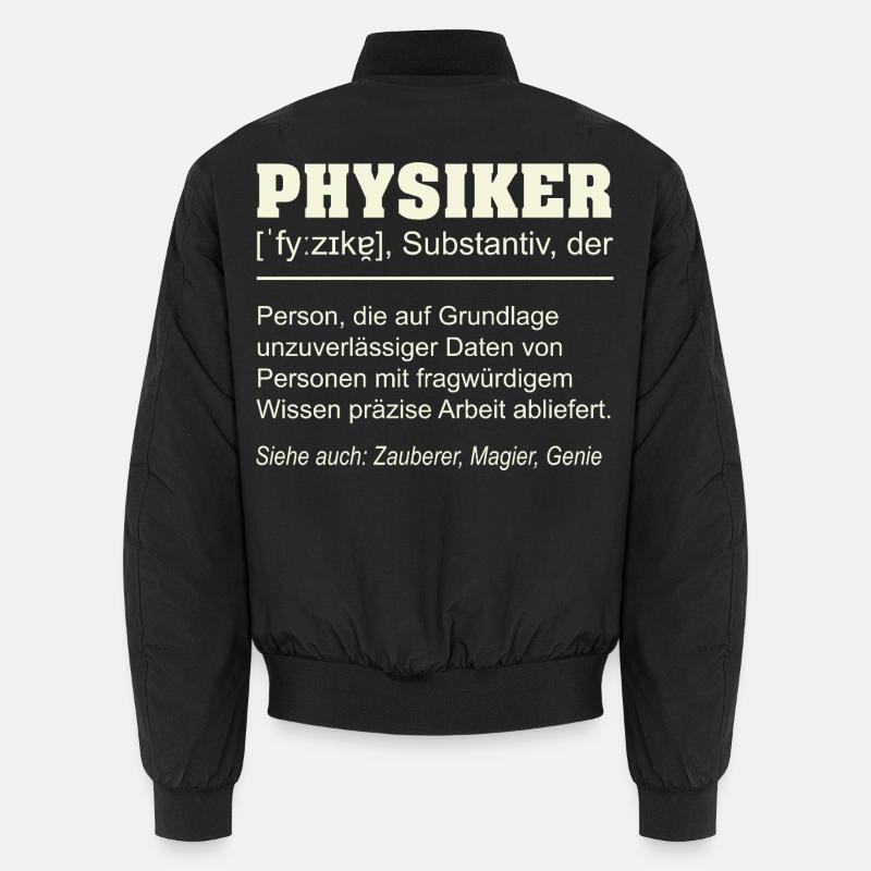 Physiker Definition – Lustiges Geschenk Design Unisex Bomberjacke