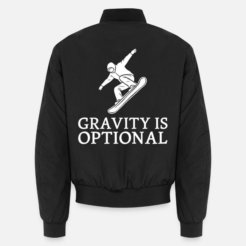 Gravity is optional Snowboarder Wintersport Fun Unisex Bomberjacke