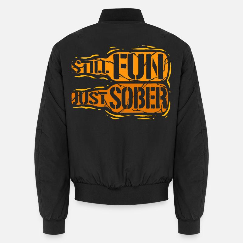 Antialcoholic Abstinent Still Fun Just Sober - Unisex Bomber Jacket - black