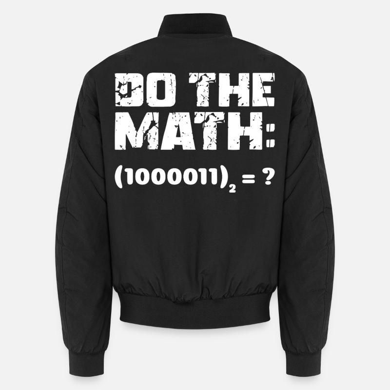 Do The Math Binary System Unisex Bomber Jacket
