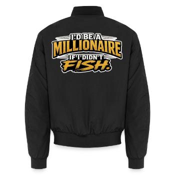 I’d Be A Millionaire If I Didn’t Fish Funny Design - Unisex Bomber Jacket - black - Back - AI Model Male 185 light (185cm)