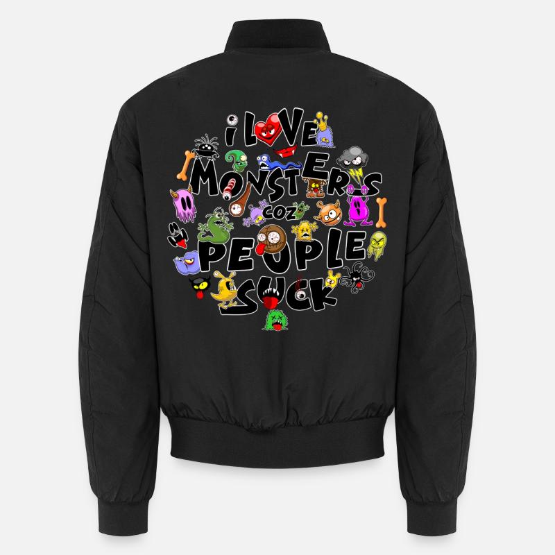 Ich liebe Monster, weil Leute schlecht sind. Textkunst Unisex Bomberjacke
