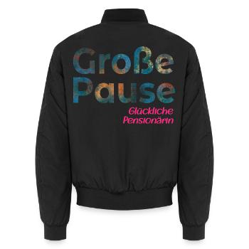 Pause - Glückliche Pensionärin - Unisex Bomberjacke - Schwarz - Hinten - AI Model Male 185 light (185cm)