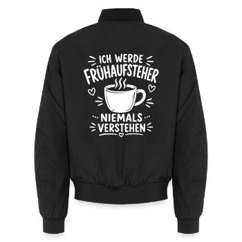 Ich werde Frühaufsteher niemals verstehen - Unisex Bomberjacke - Schwarz - Hinten - AI Model Male 185 light (185cm)