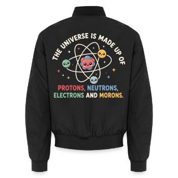 The Universe Is Made Up - Funny Science - Unisex Bomber Jacket - black - Back - AI Model Male 185 light (185cm)